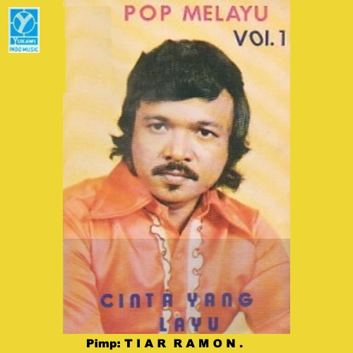 Pop Melayu, Vol. 1: Cinta Yang Layu