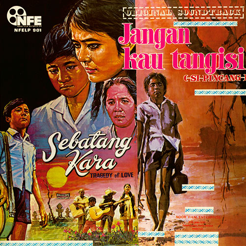 Jangan Kau Tangisi & Sebatang Kara