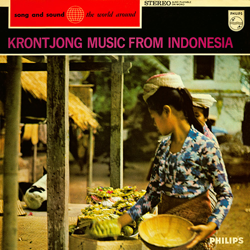 Song and Sound The World Around: Krontjong Music From Indonesia
